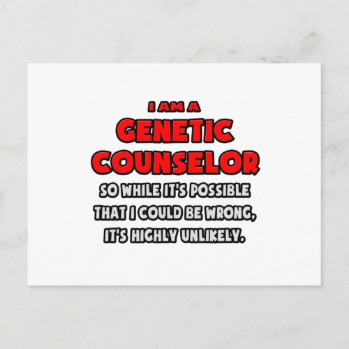 Funny Genetic Counselor  Highly Unlikely Postcard