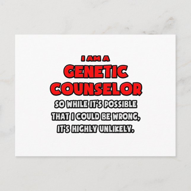 Funny Genetic Counselor .. Highly Unlikely Postcard (Front)