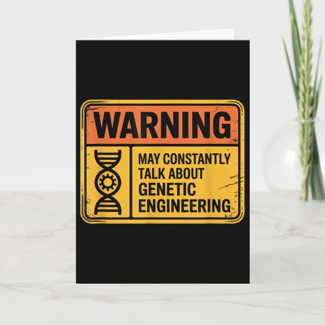Funny Genetic Engineering Warning Sign Bioengineer Card (Front)