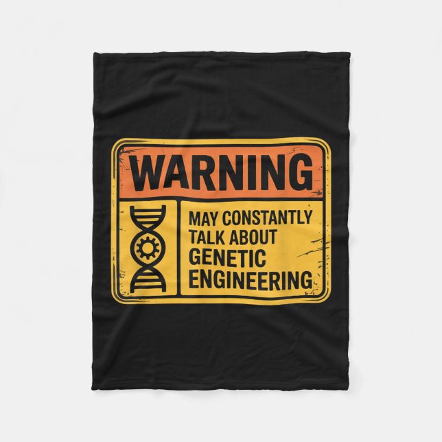 Funny Genetic Engineering Warning Sign Bioengineer Fleece Blanket (Front)