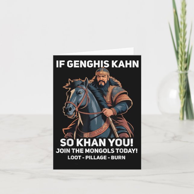 Funny Genghis Khan Quote Funny Mongolia History  Card (Front)