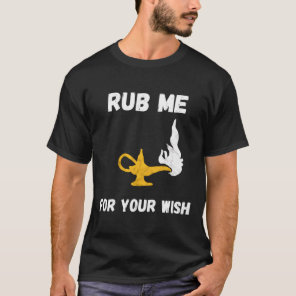 Funny Genie Lamp Rub Me Wishes Aladin Costume T-Shirt