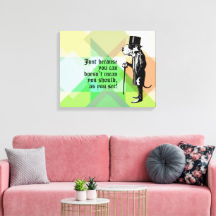 Funny Gentle Great Dane Wise Words Canvas Print