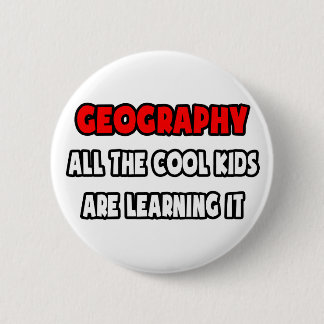 Funny Geography Teacher Shirts and Gifts Pinback Button