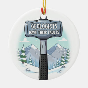 Funny geologist ceramic ornament