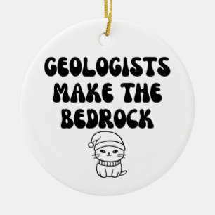 Funny geologist ceramic ornament