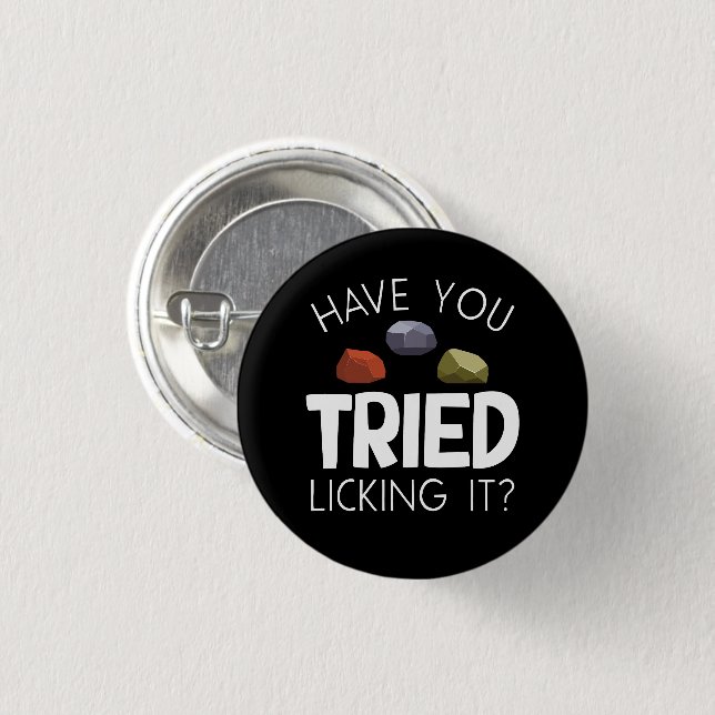 Funny Geologist Lapidary Rock Collector Rockhound Button (Front & Back)