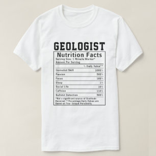 Funny Geologist Nutrition Facts Employee Staff T-Shirt