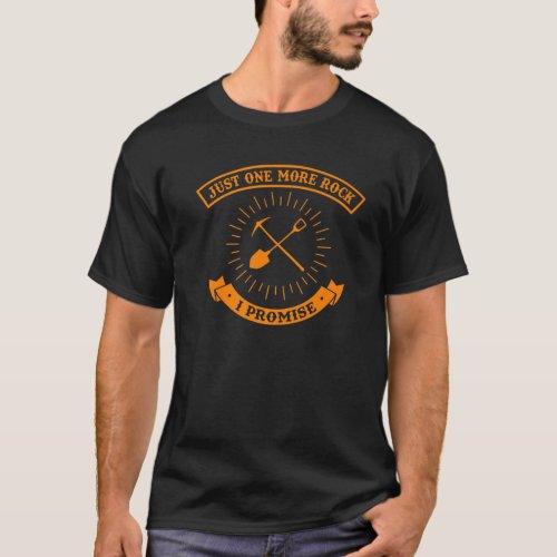 Funny Geology Rock Gift For Geologist Rockhounding T_Shirt