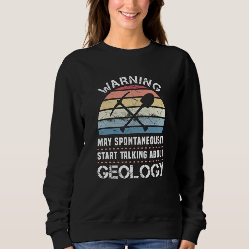 Funny Geology Sunset Gift for Geologist Sweatshirt