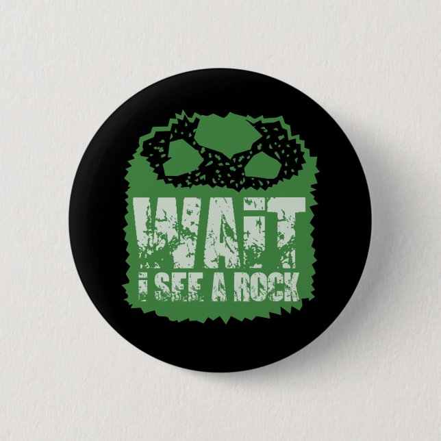 Funny Geology - Wait I See A Rock Button (Front)