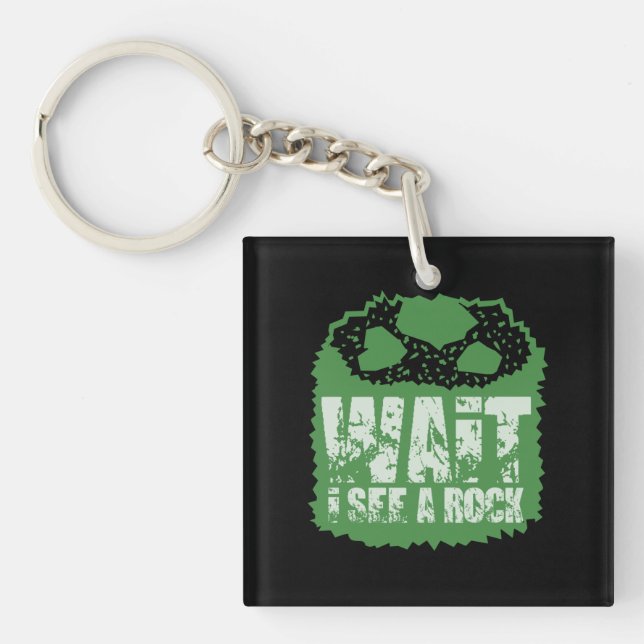 Funny Geology - Wait I See A Rock Keychain (Front)