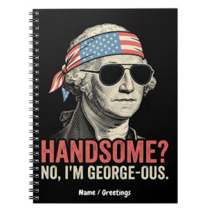 Funny George Washington George-ous Retro Patriotic Notebook