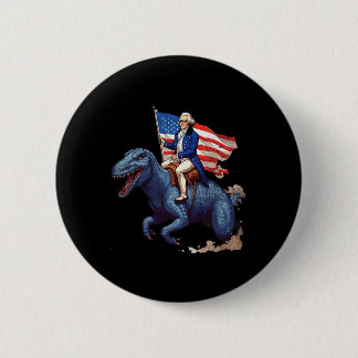 Funny George Washington Riding A Tyrannosaurus Rex Button
