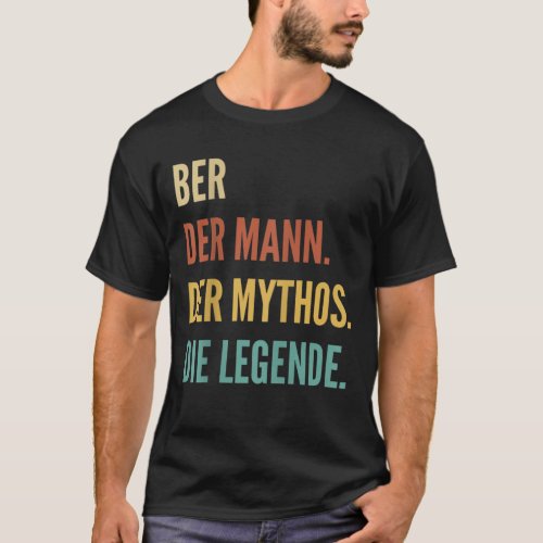 Funny German First Name Design _ Ber  T_Shirt