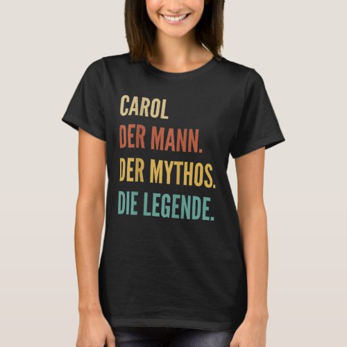 Funny German First Name Design _ Carol  T_Shirt