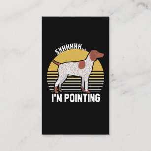 Funny German Pointer Dog Pun Business Card