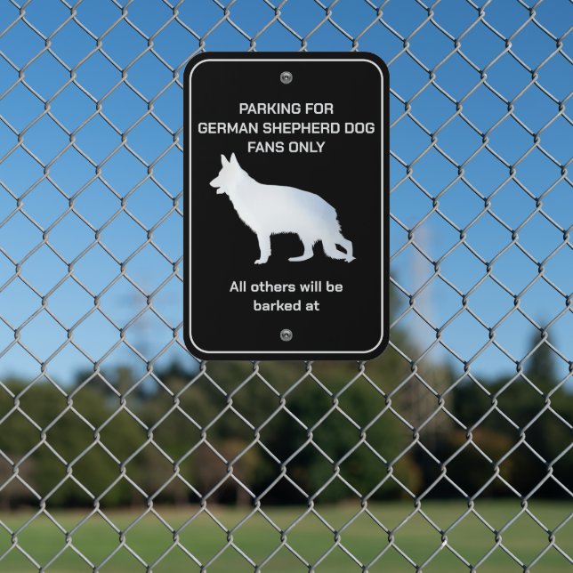 Funny German Shepherd Dog Fan Parking Metal Sign (In Situ(Fence))