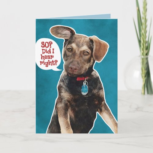 Funny German Shepherd Puppy 30th Birthday Card