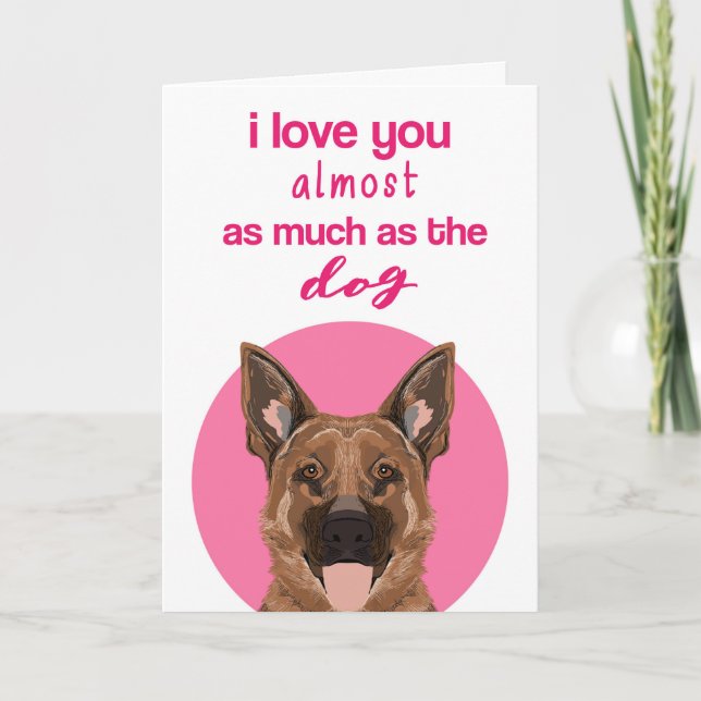 Funny German Shepherd Valentine's Day Card (Front)