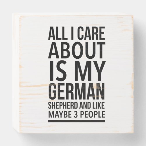 Funny German shepherd Wooden Box Sign