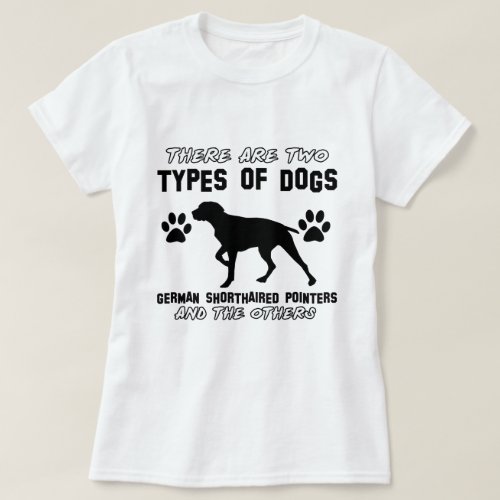 Funny german shorthair pointer designs T_Shirt