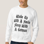 Funny German Sleep With A German T-shirt Sweatshirt at Zazzle