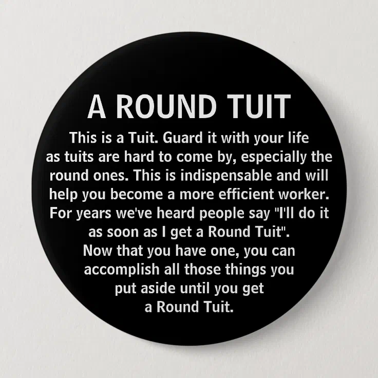 Funny Get Around To It Office Co-Worker Humor Pinback Button | Zazzle Funny Get Around To It Office Co-Worker Humor Pinback Button | Zazzle