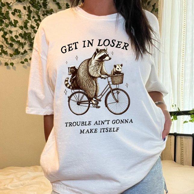 Funny 'Get in Loser, trash team T-Shirt (Creator Uploaded)