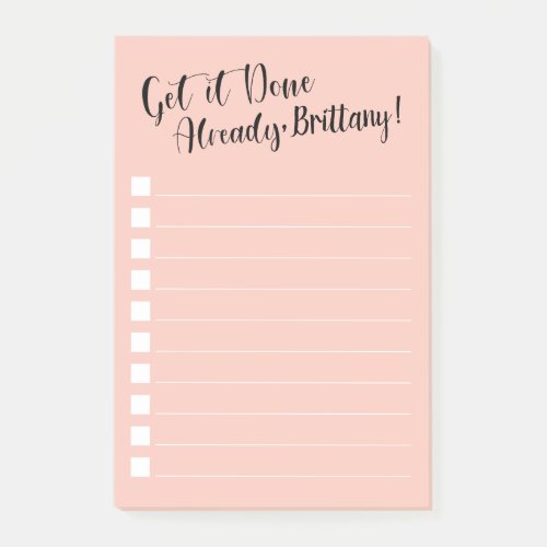 Funny Get it Done Already  Personalized  Peach Post_it Notes