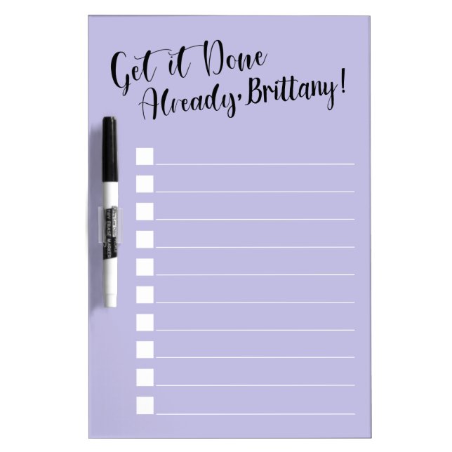 Funny Get it Done Already | Personalized | Purple Dry Erase Board (Front)