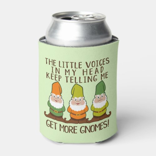 Funny Get More Gnomes Pun Can Cooler