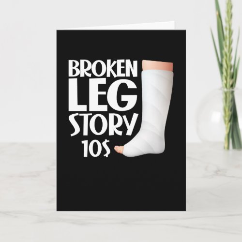  Funny Get Well Broken Leg Story 10 Gag Injury Card