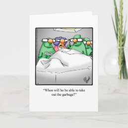 Funny Get Well Humor Greeting Card