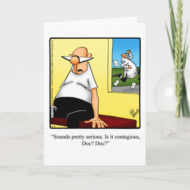 Funny Get Well Humor Greeting Card (Front)