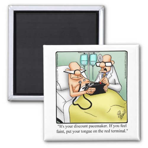Funny Get Well Humor Magnet Gift