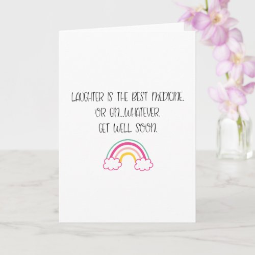 Funny Get Well Laughter Is The Best Medicine Card