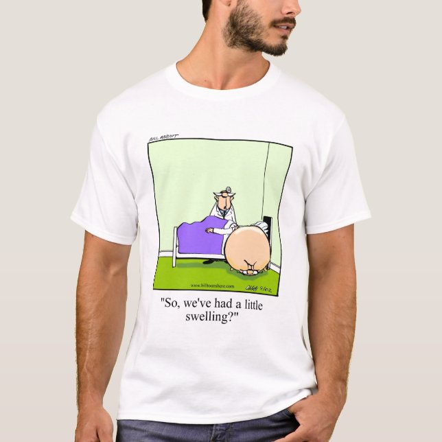 Funny Get Well Medical Humor Tee Shirt (Front)