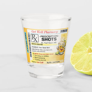 Funny Get Well RX Prescription Shot Glass