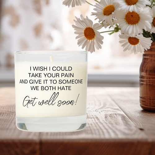 Funny Get Well Soon  Scented Candle