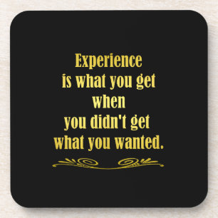 Funny Getting Experience Joke Beverage Coaster