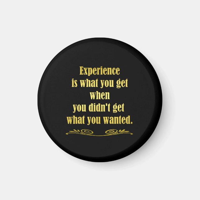 Funny Getting Experience Joke Magnet (Front)
