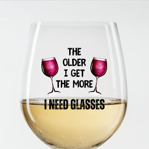 Funny Getting Old Humor Wine I Need Glasses Quote