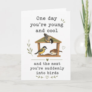 Funny Getting Older Bird mom dad husband wife Card