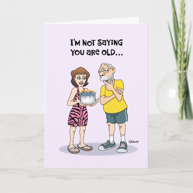 Funny Getting Older Birthday Card (Front)