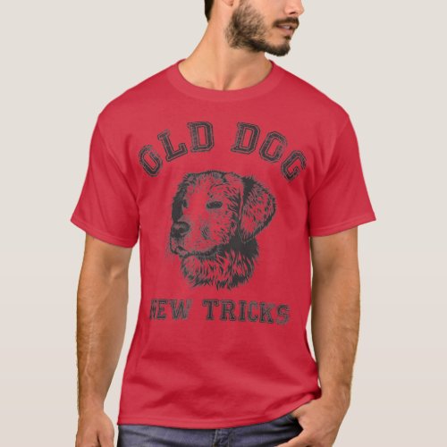 Funny Getting Older  Old Dog New Tricks  T_Shirt