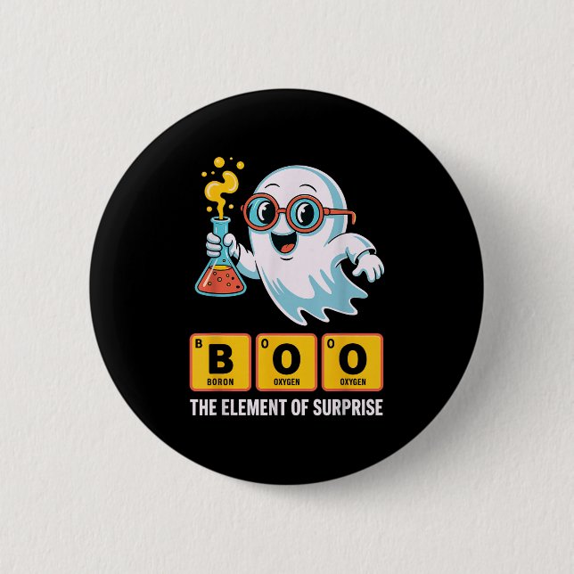 Funny Ghost Chemistry Boo The Element Of Surprise  Button (Front)