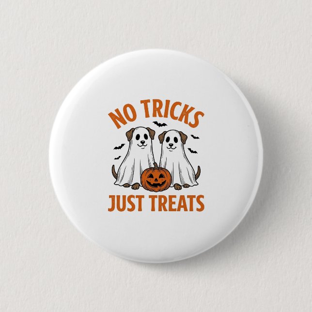 Funny Ghost Dog Halloween No Tricks Just Treats De Button (Front)