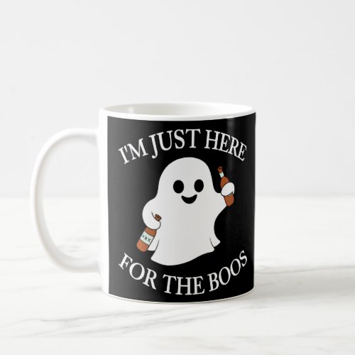 Funny Ghost  I M Just Here For The Boos  Halloween Coffee Mug