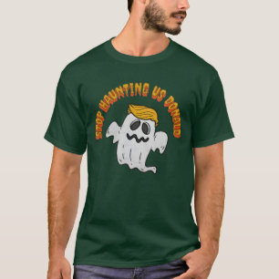Funny Ghost Protest Stop Haunting Design T-Shirt